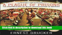 [PDF] A Plague of Prisons: The Epidemiology of Mass Incarceration in America [Read] Online