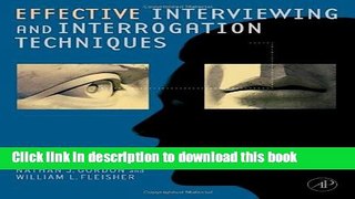 [PDF] Effective Interviewing and Interrogation Techniques [Read] Online