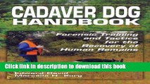 [PDF] Cadaver Dog Handbook: Forensic Training and Tactics for the Recovery of Human Remains [Read]