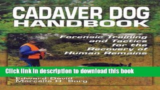 [PDF] Cadaver Dog Handbook: Forensic Training and Tactics for the Recovery of Human Remains [Read]