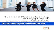 Read Open and Distance Learning in Kenya s Public Universities: The Status and Challenges of Open