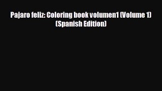 Download now Pajaro feliz: Coloring book volumen1 (Volume 1) (Spanish Edition)
