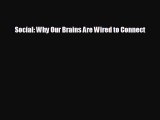 complete Social: Why Our Brains Are Wired to Connect