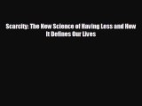 different  Scarcity: The New Science of Having Less and How It Defines Our Lives