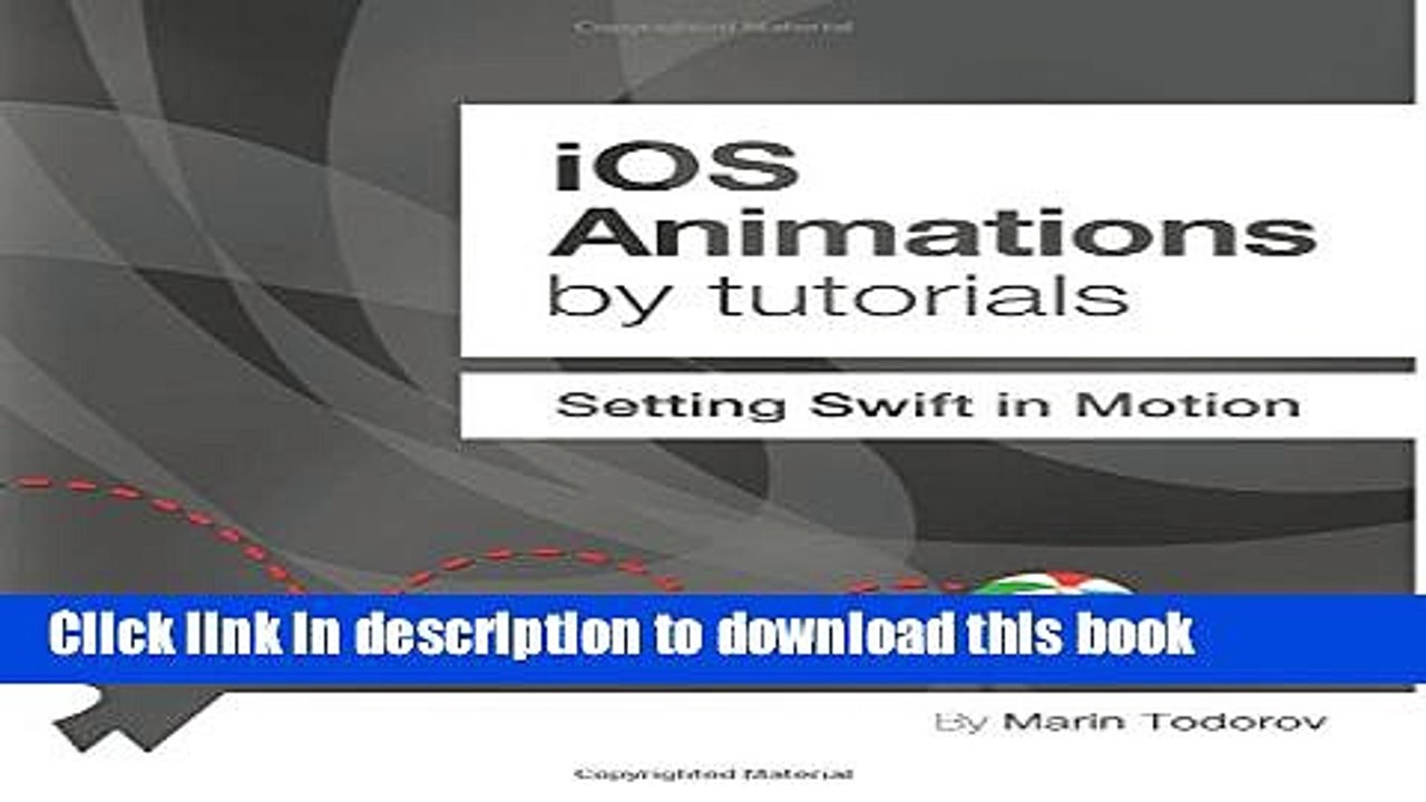 Books IOS Animations by Tutorials: Setting Swift in Motion Full Online