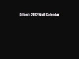 For you Dilbert: 2012 Wall Calendar