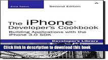 Ebook The iPhone Developer s Cookbook: Building Applications with the iPhone 3.0 SDK (2nd Edition)