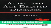 Ebook Aging And Age-Related Diseases: The Basics Free Online