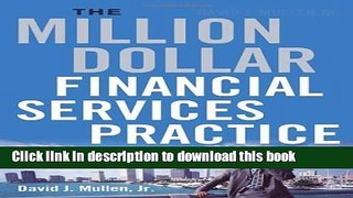 Books The Million-Dollar Financial Services Practice: A Proven System for Becoming a Top Producer
