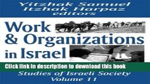 Books Work and Organizations in Israel (Publication Series of the Israel Sociological Society)