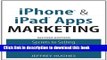 Ebook iPhone and iPad Apps Marketing: Secrets to Selling Your iPhone and iPad Apps (Que Biz-Tech)