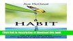 Ebook Habit: The Top 100 Best Habits- How To Make A Positive Habit Permanent And How To Break Bad