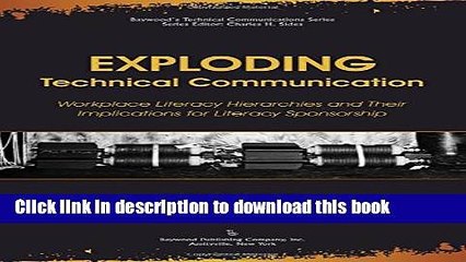 Ebook Exploding Technical Communication: Workplace Literacy Hierarchies and Their Implications for