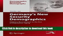 Books Germany s New Security Demographics: Military Recruitment in the Era of Population Aging