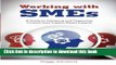 Ebook Working with SMEs: A Guide to Gathering and Organizing Content from Subject Matter Experts