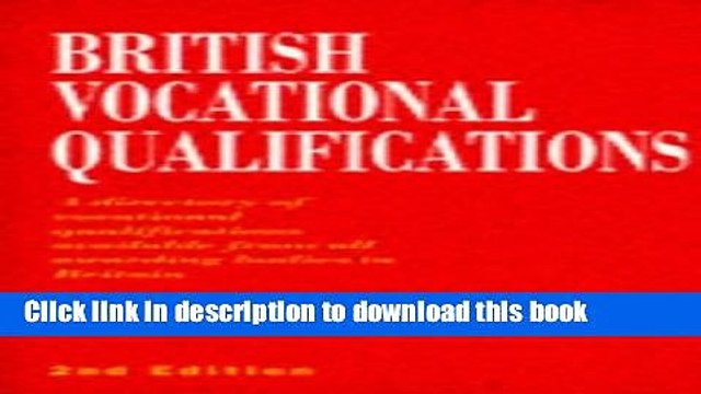 Ebook British Vocational Qualifications: A Directory of Vocational Qualifications Available from