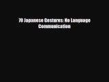Read here70 Japanese Gestures: No Language Communication
