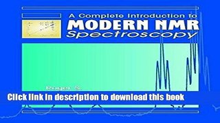 Download A Complete Introduction to Modern NMR Spectroscopy  PDF Online