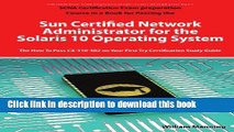 Read Sun Certified Network Administrator for the Solaris 10 Operating System Certification Exam