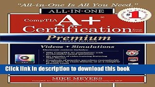 Read CompTIA A+ Certification All-in-One Exam Guide, Premium Eighth Edition (Exams 220-801