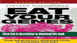 Read Eat Your Genes: How Genetically Modified Food is Entering Our Diet  Ebook Free