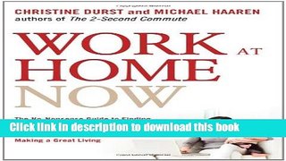 Read Books Work at Home Now: The No-nonsense Guide to Finding Your Perfect Home-based Job,