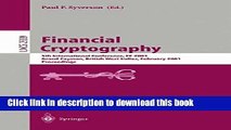 Read Financial Cryptography: 5th International Conference, FC 2001, Grand Cayman, British West