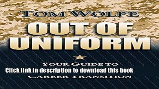Read Books Out of Uniform: Your Guide to a Successful Military-to-Civilian Career Transition ebook