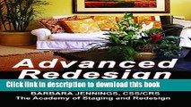 Download Books Advanced Redesign: How Home Stagers, Interior Redesigners and Decorators Make Huge