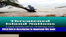 [PDF] Threatened Island Nations: Legal Implications of Rising Seas and a Changing Climate