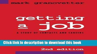 Read Books Getting a Job: A Study of Contacts and Careers E-Book Free