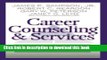 Read Career Counseling and Services: A Cognitive Information Processing Approach (Graduate Career