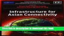 [PDF] Infrastructure for Asian Connectivity (ADBI Series on Asian Economic Integration and