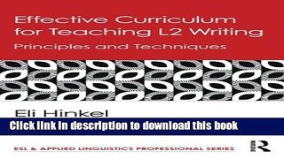 Read Effective Curriculum for Teaching L2 Writing: Principles and Techniques (ESL   Applied