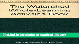 Read The Watershed Whole-Learning Activities Book Ebook Free