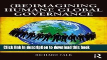 [PDF] (Re)Imagining Humane Global Governance (Global Horizons) [Read] Full Ebook