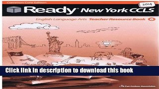 Download 2014 Ready New York CCLS Common Core ELA Instruction Grade 6 Teacher Resource Book