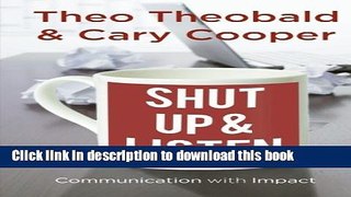 [PDF] Shut Up and Listen: Communication with Impact Download Online