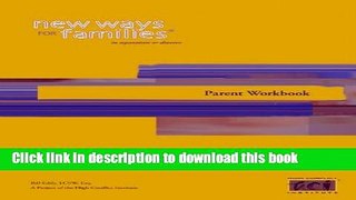 [PDF]  New Ways for Families Parent Workbook  [Read] Online