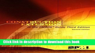 Read Construction Extension to the PMBOK Guide  Ebook Free