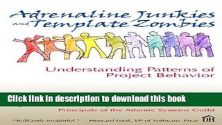 Read Adrenaline Junkies and Template Zombies: Understanding Patterns of Project Behavior  Ebook