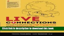 Download LIVE connections: Virtual Facilitation for High Engagement and Powerful Learning  PDF