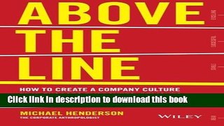 Read Books Above the Line: How to Create a Company Culture that Engages Employees, Delights