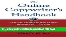 Read The Online Copywriter s Handbook: Everything You Need to Know to Write Electronic Copy That