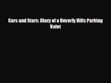 Popular book Cars and Stars: Diary of a Beverly Hills Parking Valet