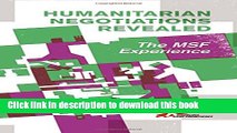 Download Humanitarian Negotiations Revealed: The MSF Experience  PDF Free