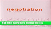 Read Books Negotiation: Brief Lessons and Inspiring Stories : A Book to Inspire and Ceebrate Your