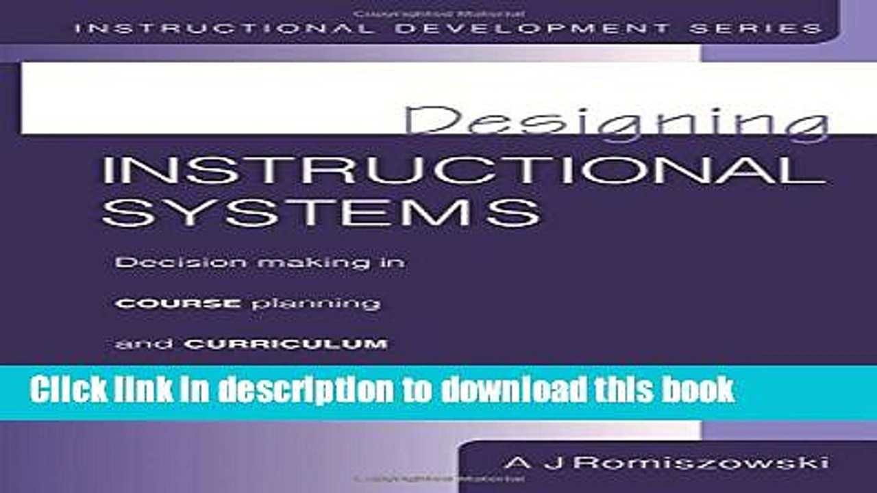Read Designing Instructional Systems: Decision Making in Course Planning and Curriculum Design