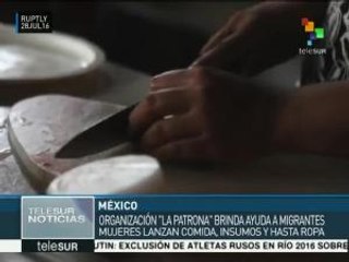 México: organización "La Patrona" brinda ayuda humanitaria a migrantes