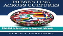 Read Books Presenting Across Cultures: How to Adapt Your Business and Sales Presentations in Key